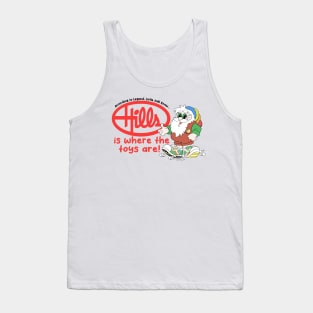 Hills Is Where the Toys Are! Tank Top